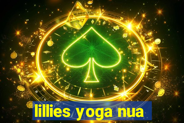 lillies yoga nua